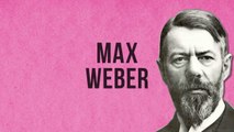 SOCIOLOGY - Max Weber