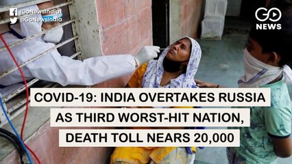 रूस को पीछे छोड़ तीसरे नंबर पर पहुंचा भारत, मौतें 20 हज़ार के क़रीब