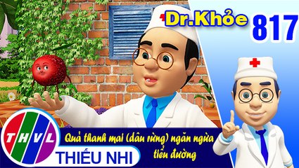Dr. Khỏe - Tập 817: Quả thanh mai (dâu rừng) ngăn ngừa tiểu đường