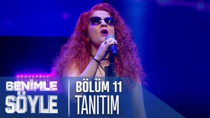 Benimle Söyle 11. Bölüm Tanıtımı