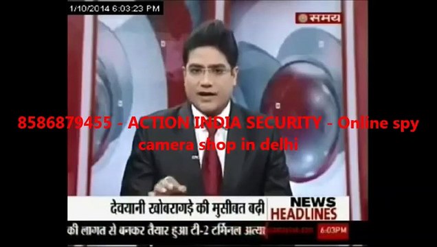 8586879455 - ACTION INDIA SECURITY - Online spy camera shop in delhi