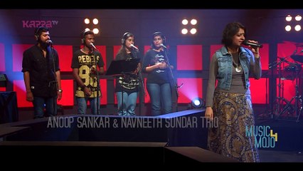 Kundrathile Kumaranukku – Anoop Sankar & Navneeth Sundar Trio - Music Mojo Season 4 - Kappa TV