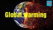 Global warming Kya hai | what is global warming in hindi | Ajay hind |earth end |flood