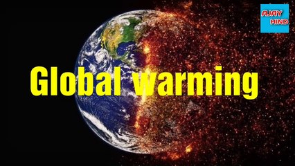 Video herunterladen: Global warming Kya hai | what is global warming in hindi | Ajay hind |earth end |flood