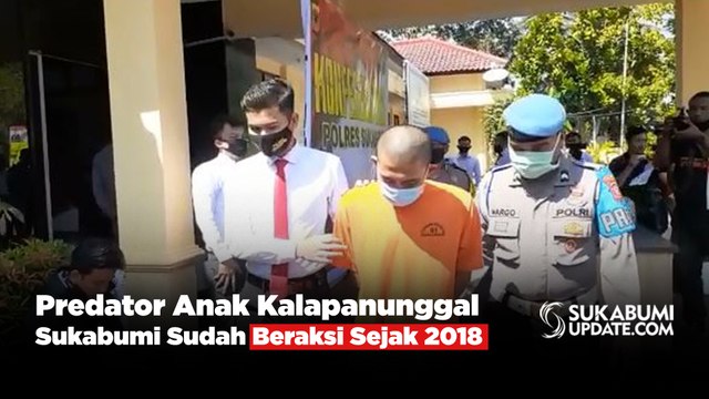 Predator Anak Kalapanunggal Sukabumi Sudah Beraksi Sejak 2018