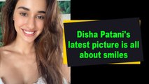 Disha Patani's latest picture is all about smiles