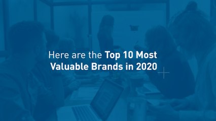Top 10 Most Valuable Brands in 2020