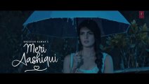 Meri Aashiqui Song - Rochak Kohli Feat. Jubin Nautiyal - Ihana D - Shree Anwar Sagar - Bhushan Kumar