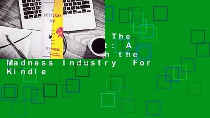 Full Version  The Psychopath Test: A Journey Through the Madness Industry  For Kindle