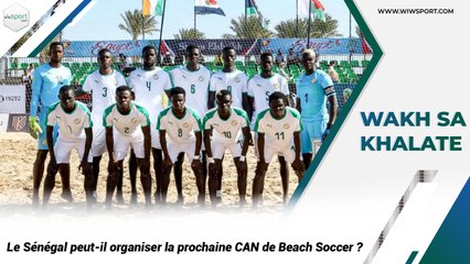 Le Sénégal peut-il organiser la prochaine CAN de Beach Soccer ?