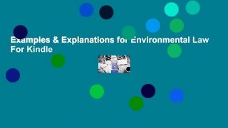 Examples & Explanations for Environmental Law  For Kindle