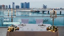 Top 3 Event Technology Trends for 2020|Event Planners in Dubai| Event Designers Dubai
