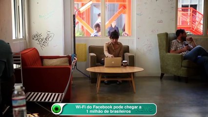 Wi-Fi do Facebook pode chegar a 1 milhão de brasileiros