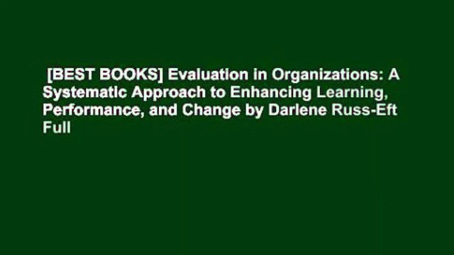 [BEST BOOKS] Evaluation in Organizations: A Systematic Approach to Enhancing