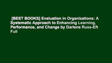 [BEST BOOKS] Evaluation in Organizations: A Systematic Approach to Enhancing