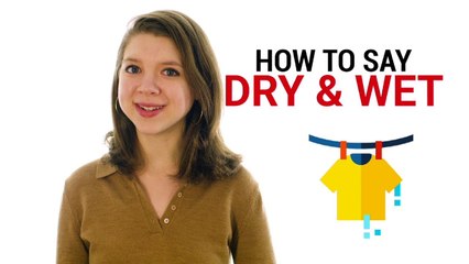 How to Say "Dry and Wet" in Chinese | How To Say Series | ChinesePod