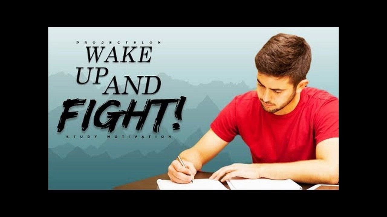 Wake Up And Fight! - Study Motivation