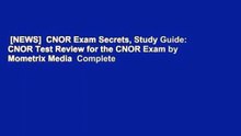 [NEWS]  CNOR Exam Secrets, Study Guide: CNOR Test Review for the CNOR Exam by