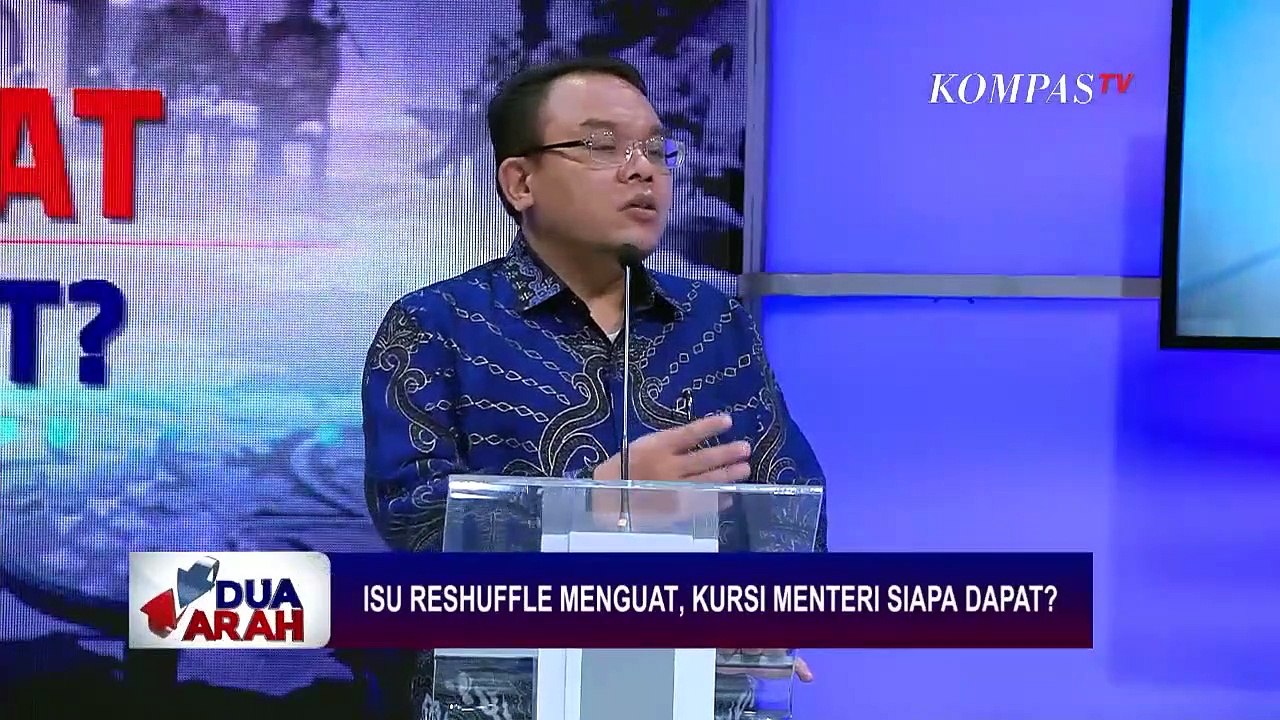 Isu Reshuffle Menguat, Kursi Menteri Siapa Dapat? - DUA ARAH (Bag2)
