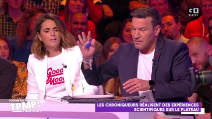 Les chroniqueurs de TPMP réalisent des expériences scientifiques sur le plateau