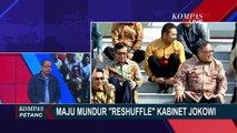Maju Mundur Reshuffle Kabinet Jokowi