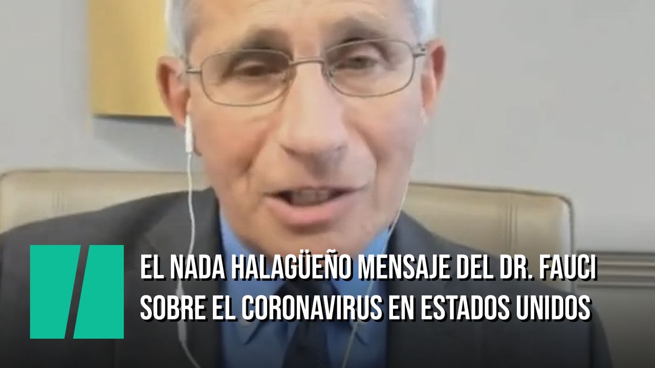 Anthony Fauci: "¿Segunda ola? Estamos hundidos hasta las rodillas"
