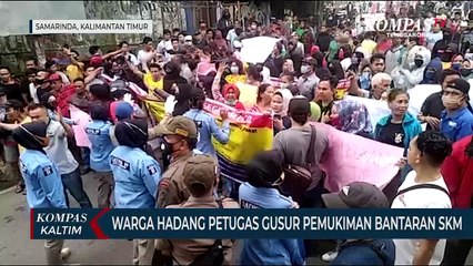 Warga Hadang Petugas Gusur Pemukiman Bantaran SKM