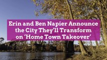 Erin and Ben Napier Reveal That Wetumpka, Alabama Will be the Destination for Hometown Tak