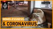 Can coronavirus be defeated without addressing homelessness? | The Stream