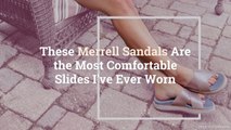 These Merrell Sandals Are the Most Comfortable Slides I’ve Ever Worn