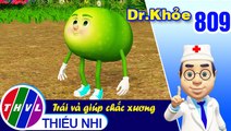 Dr. Khỏe - Tập 809: Trái vả giúp chắc xương