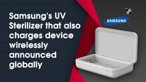 Samsung's UV Sterilizer that also charges device wirelessly announced globally