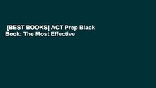 [BEST BOOKS] ACT Prep Black Book: The Most Effective ACT Strategies Ever
