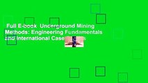 Full E-book  Underground Mining Methods: Engineering Fundamentals and International Case Studies