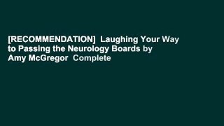 [RECOMMENDATION]  Laughing Your Way to Passing the Neurology Boards by Amy