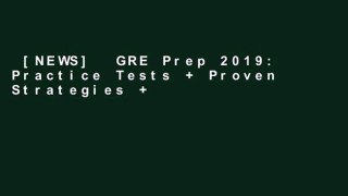 [NEWS]  GRE Prep 2019: Practice Tests + Proven Strategies + Online by Kaplan