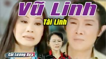 Cải Lương Xưa : Hãy Ngủ Yên Niềm Đau - Vũ Linh Tài Linh  cải lương xã hội hài hước Mới Hay Nhất