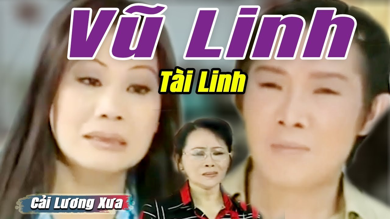 Cải Lương Xưa : Hãy Ngủ Yên Niềm Đau - Vũ Linh Tài Linh  cải lương xã hội hài hước Mới Hay Nhất