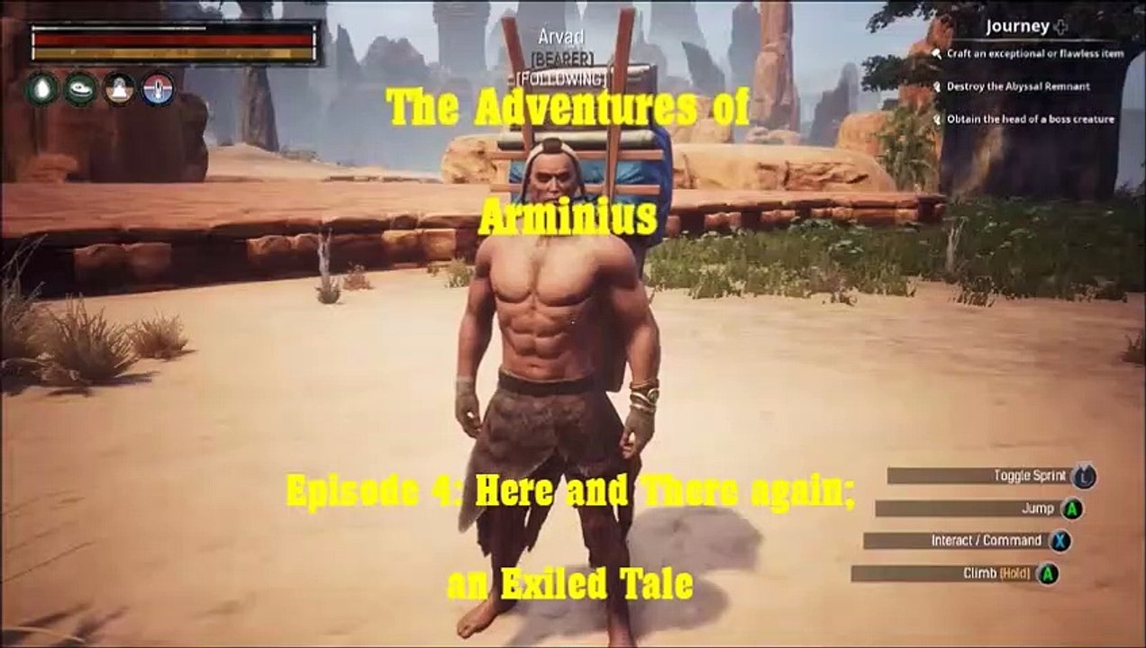 The Adventures of Arminius - Episode: 4 "Here and There again; an Exiled Tale"_Conan Exiles