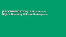 [RECOMMENDATION]  A Midsummer Night's Dream by William Shakespeare  Free Acces