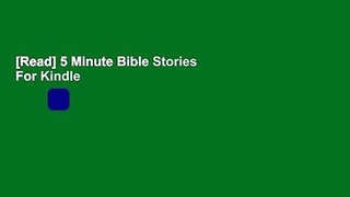 [Read] 5 Minute Bible Stories  For Kindle