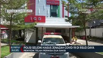 Polisi Selidiki Kasus Jenazah Covid-19 Di RSUD Daya