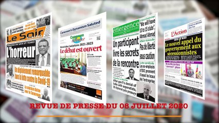 REVUE DE PRESSE CAMEROUNAISE DU 08 JUILLET 2020