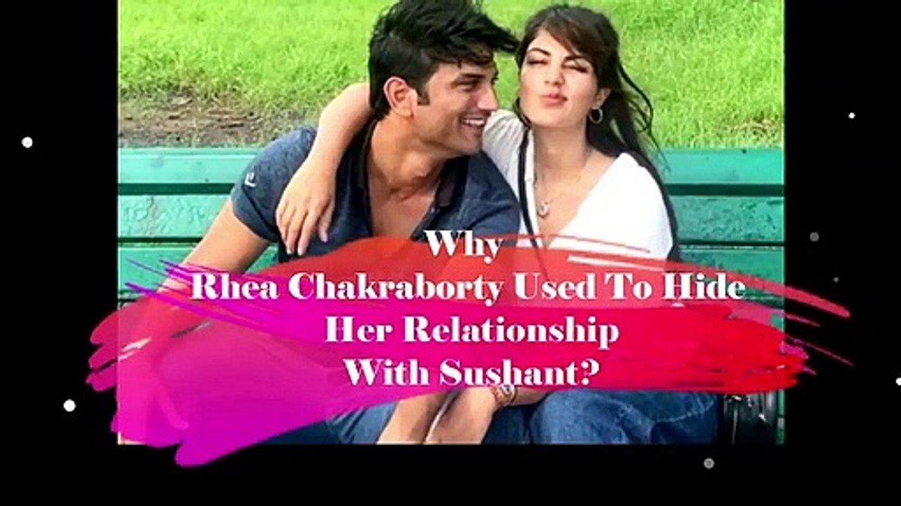 Why Rhea Chakraborty Hated Sushant Singh Rajput