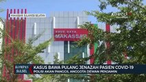 Kasus Bawa Pulang Jenazah Pasien Covid-19 Polisi Akan Panggil Anggota Dewan Penjamin