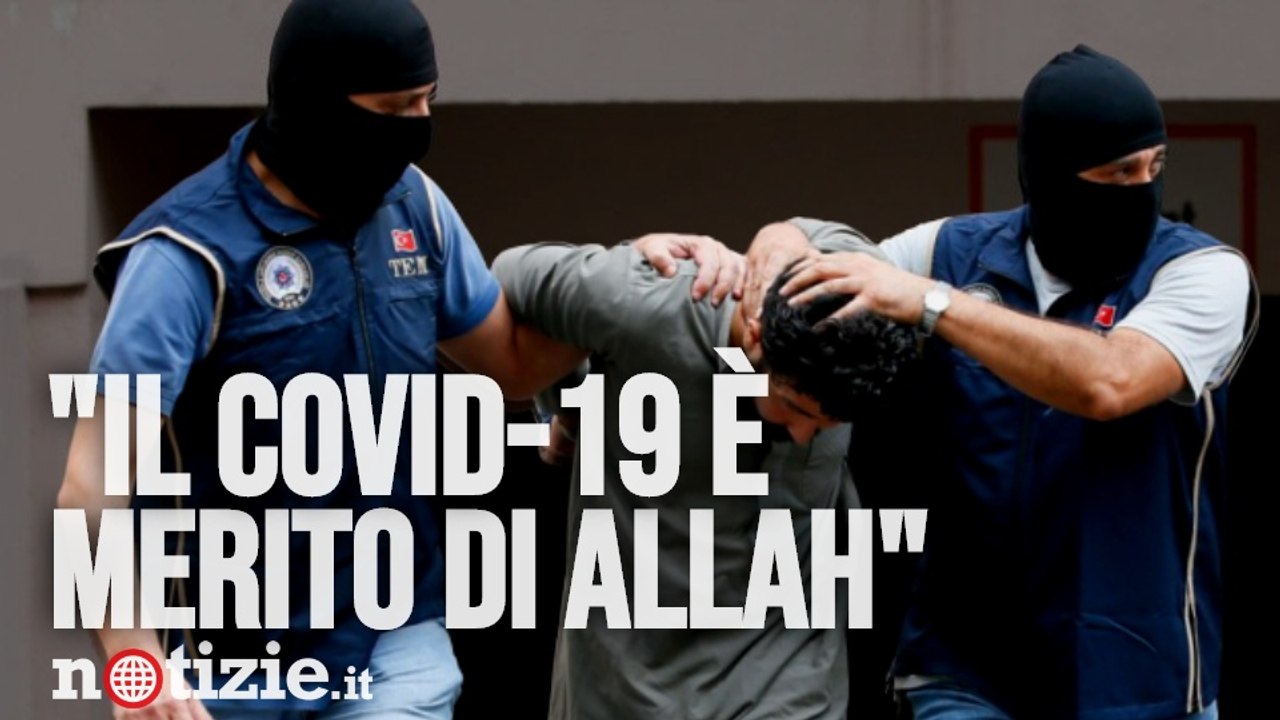 Covid è merito di Allah, italiano incitava alla jihad: arrestato radicalizzatore di Daesh