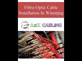 Fibre-Optic Cable Installation In Winnipeg