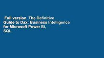 Full version  The Definitive Guide to Dax: Business Intelligence for Microsoft Power Bi, SQL
