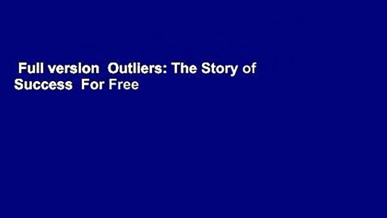 full-version-outliers-the-story-of-success-for-free-video-dailymotion