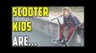 Scooter Kids are Scooter Kids #2 (Skaters vs Scooters)